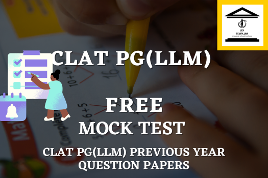 CLAT PG (LLM) 2027 Free Mock Test and CLAT PG(LLM) Previous Year Question Paper